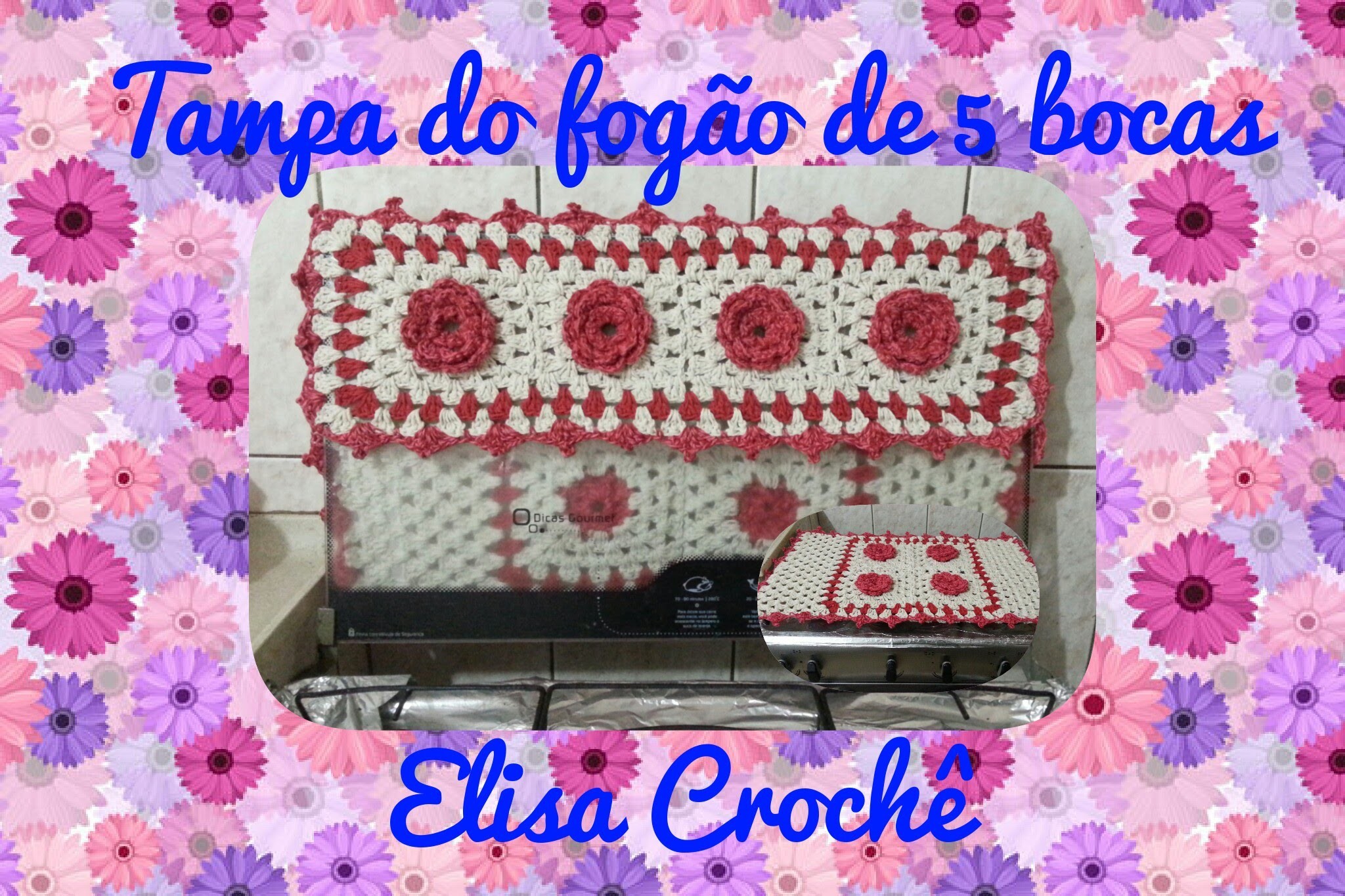 Capa de fogão de 5 bocas em crochê ( 1 parte )# Elisa Crochê
