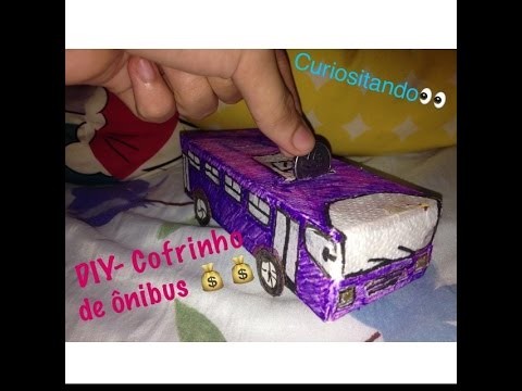 DIY - COFRINHO DE ÔNIBUS 