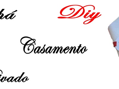 DIY: Como fazer Porta Guardanapo para noivado, Aniversários e  Chás. Ketlly Honorato