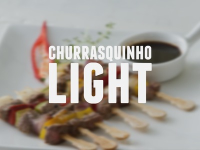 Churrasquinho Light | Dicas de Bem-Estar - Lucilia Diniz