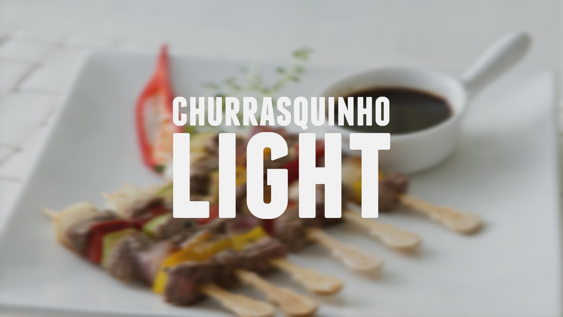 Churrasquinho Light | Dicas de Bem-Estar - Lucilia Diniz