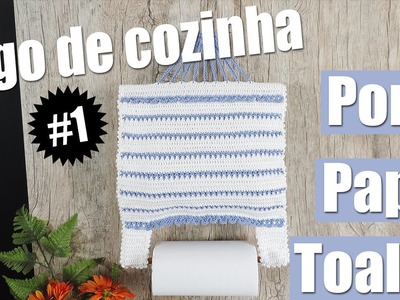 Porta papel toalhas de crochê - Jogo de cozinha #1 "Soraia Bogossian"