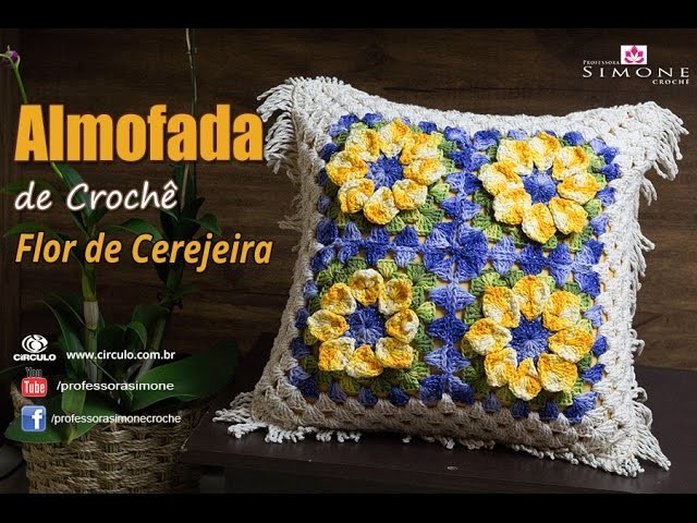 Almofada de Crochê Flor de Cerejeira - passo a passo - Professora Simone