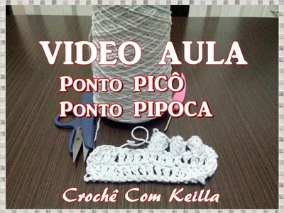 VIDEO AULA-PONTO PICÔ E PONTO PIPOCA