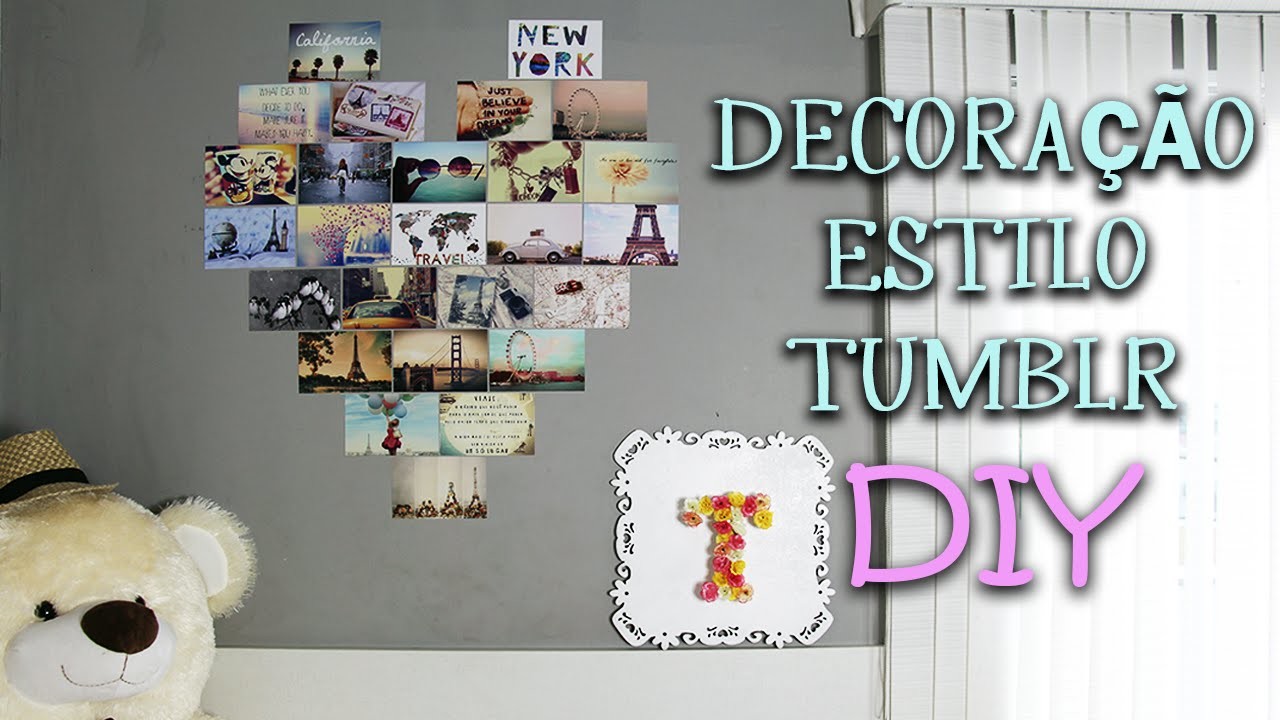 COMO DECORAR SEU QUARTO ESTILO TUMBLR - #decorateen Cap. 2