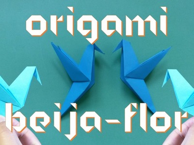 Como fazer um pássaro Beija-Flor de origami fácil (How to make an origami Hummingbird) | Origamigos