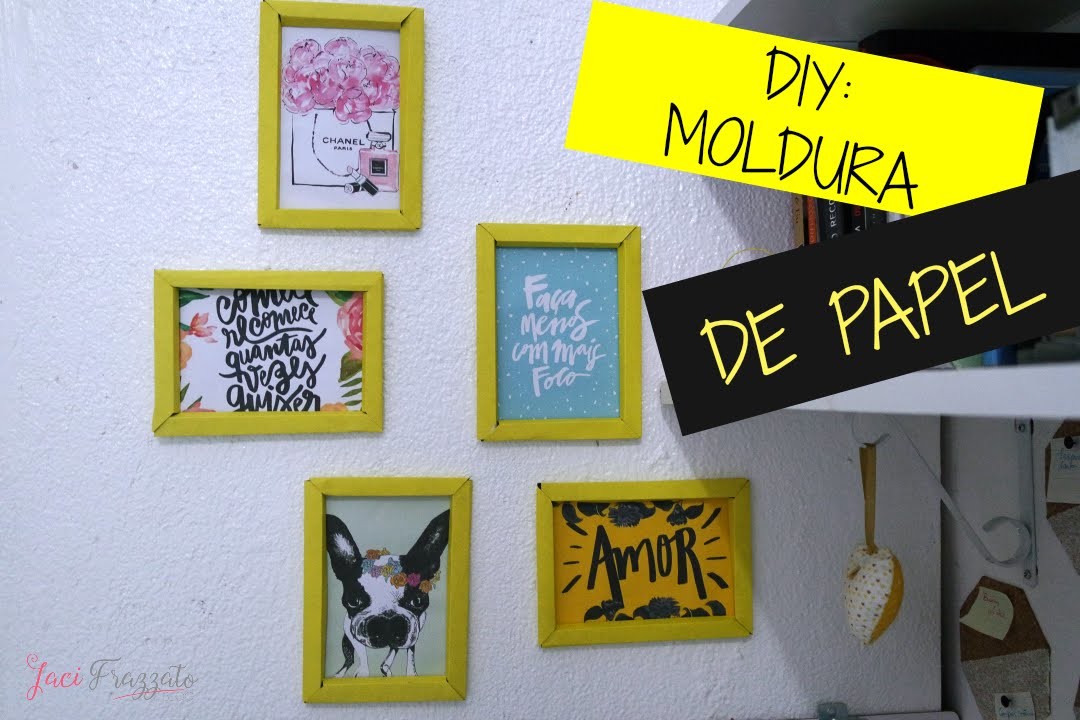DIY: MOLDURA DE PAPEL CARTÃO !