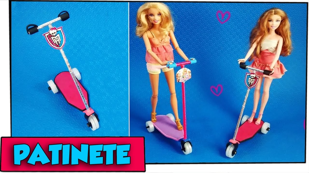 Como fazer: Patinete para bonecas Barbie, Monster High, EAH entre outras!