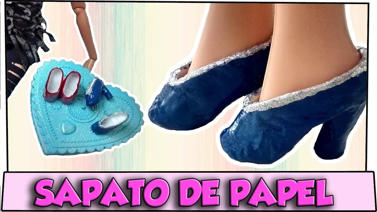 Como fazer: Sapato de salto (com papel) para Barbie, Monster High e outras!  