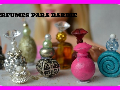 Como fazer perfumes para boneca Barbie