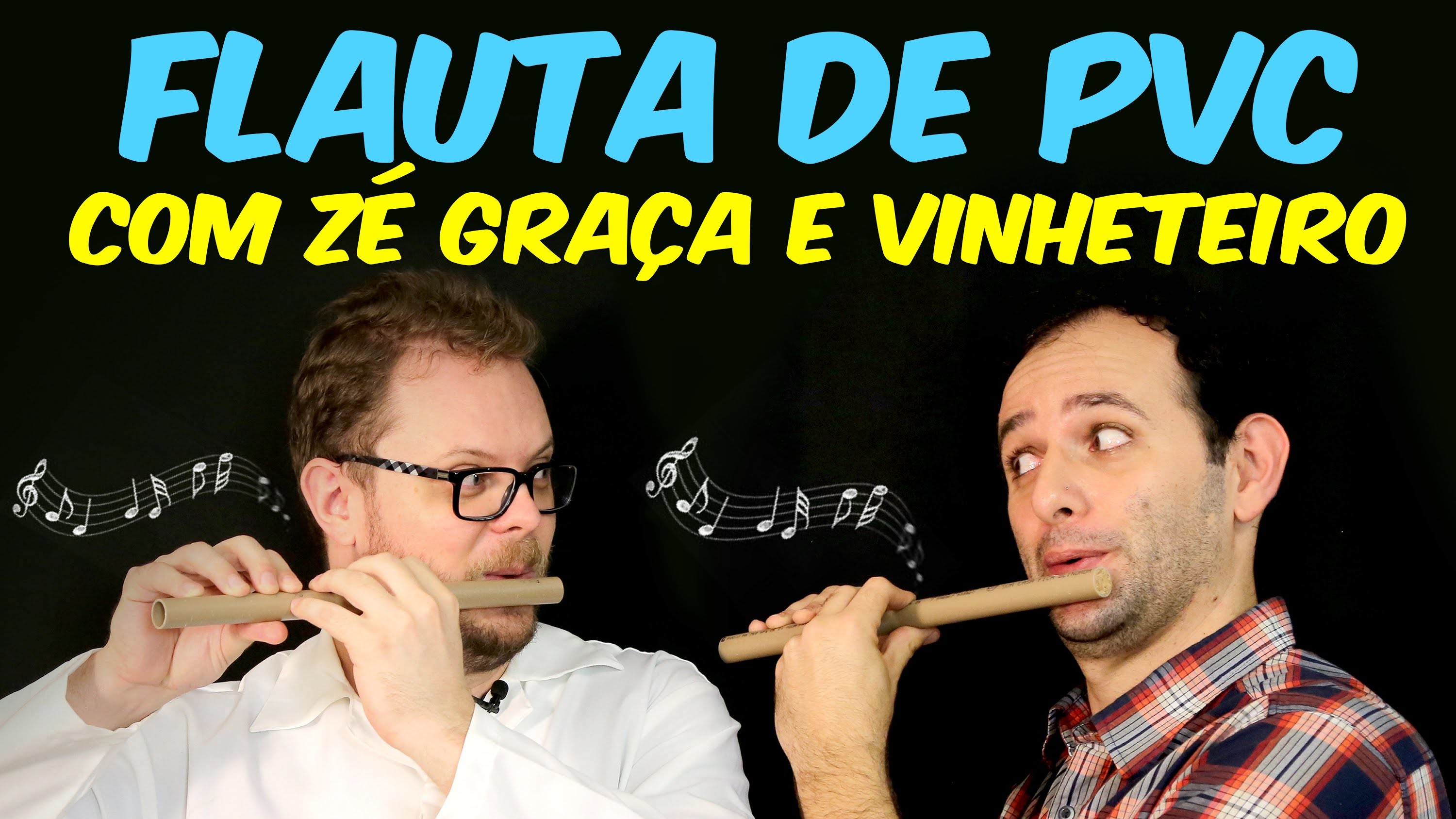 Como fazer flauta de PVC feat. Vinheteiro e Zé Graça