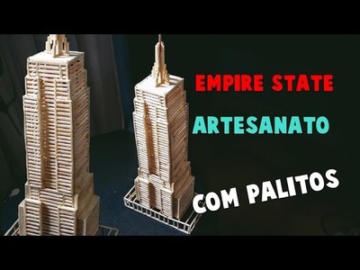 Presente Criativo - Empire State de palitos - artesanatos Elton Donadon (como fazer)
