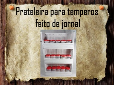 15 - Artesanatos e Reciclagem DIY - Prateleira para temperos - shelf for spice