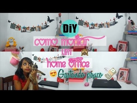 DIY: Como montar um HOME OFFICE gastando pouco ♥