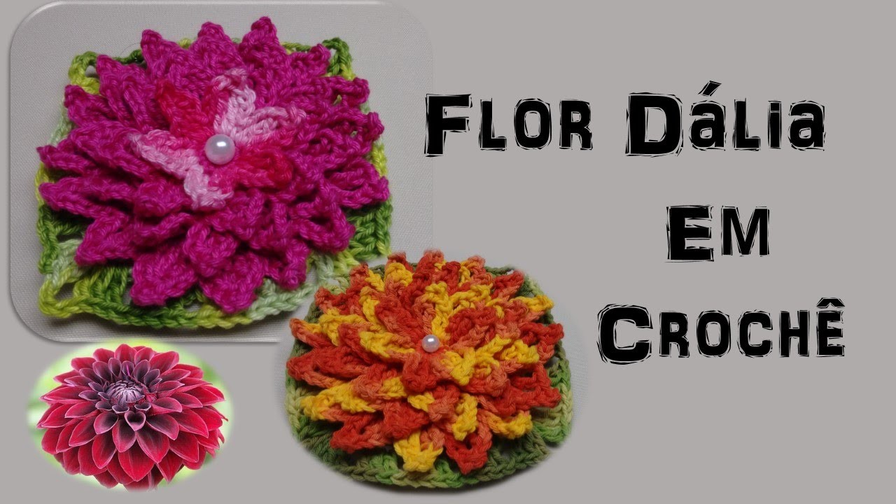 Flor Dália por Wilma Crochê - Flor de Crochê para Aplicação