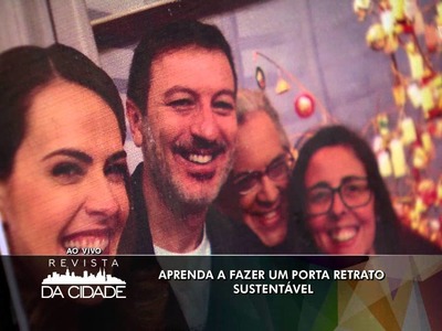 Revista da Cidade - Porta Retrato Sustentável (29.01.16)