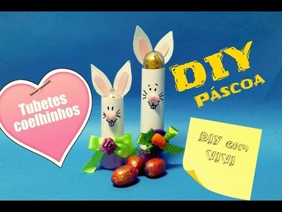 DIY. Ideias para a Páscoa -Tubetes Coelhinhos. Easter craft ideas.