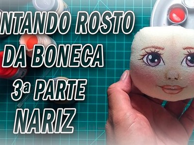 Boneca de pano, Pintar o Rosto da boneca - NARIZ- por Luciane Valeria - ARTES DA TIA LÚ
