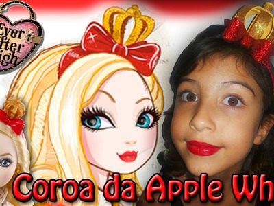 Coroa Apple White - Ever After High - Coroa princesa