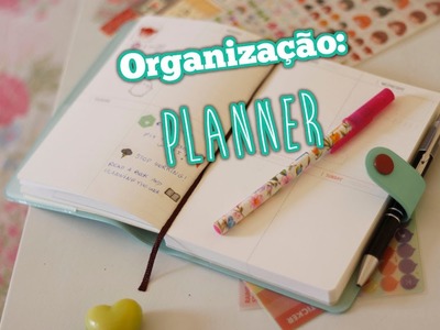 Organização: Como usar um planner?