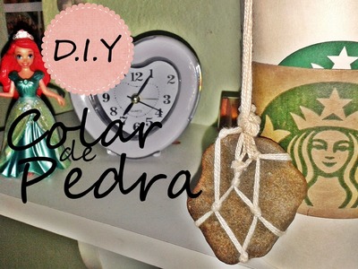 DIY. colar de pedra