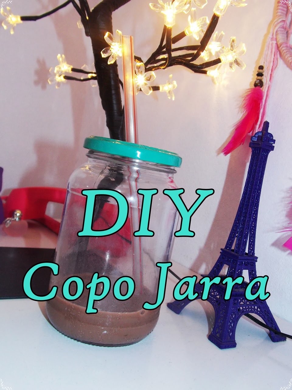 DIY -Copo Jarra -Mason Jar Cup