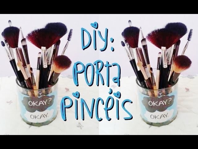 DIY: Porta pincéis personalizado fácil e rápido