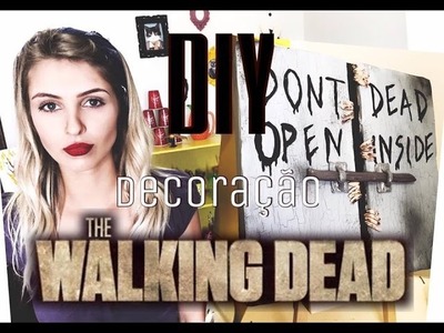 DIY - Decoração The Walking Dead