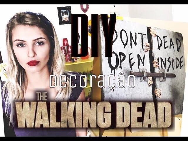 DIY - Decoração The Walking Dead