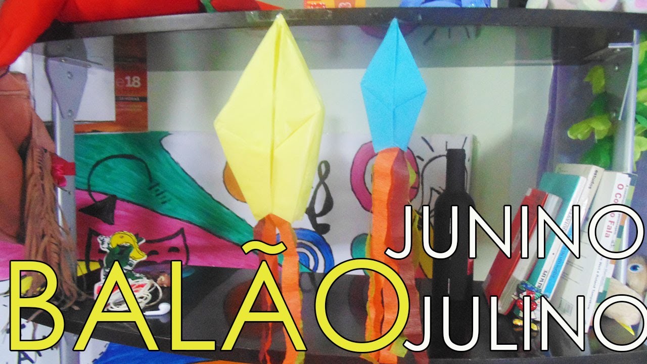 Como fazer balão para Festa junina e julina