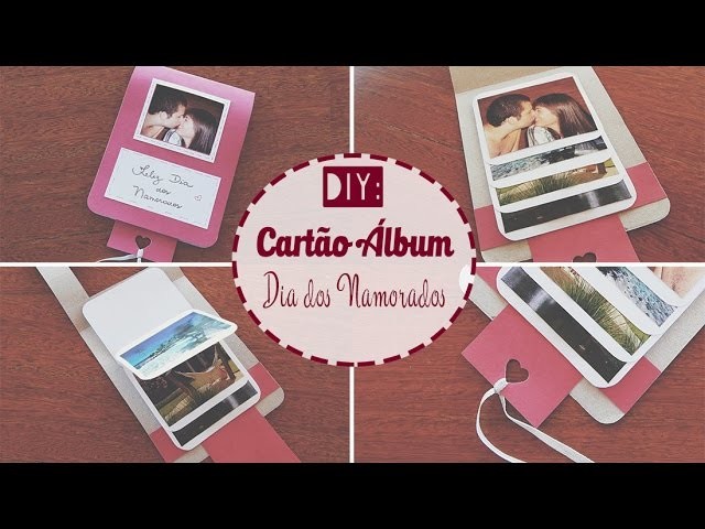 DIY - Cartão Álbum | Dia dos Namorados (Mães, Pais, Aniversário. )