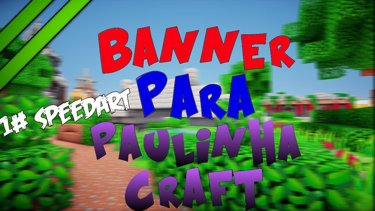 1# Speedart - Banner Para Paulinha Craft