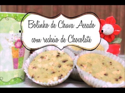 DIY - Bolinho de Chuva Assado com Recheio de Chocolate