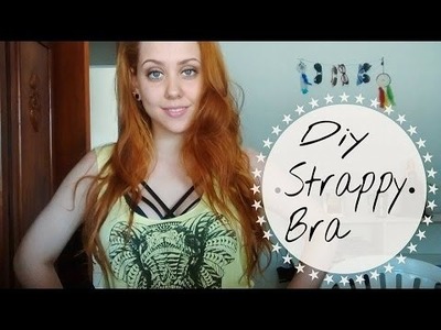 DIY-Como fazer Strappy Bra - Sutiã de tiras