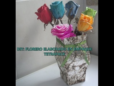 DIY FLORERO RECICLANDO EMPAQUE TETRA PACK