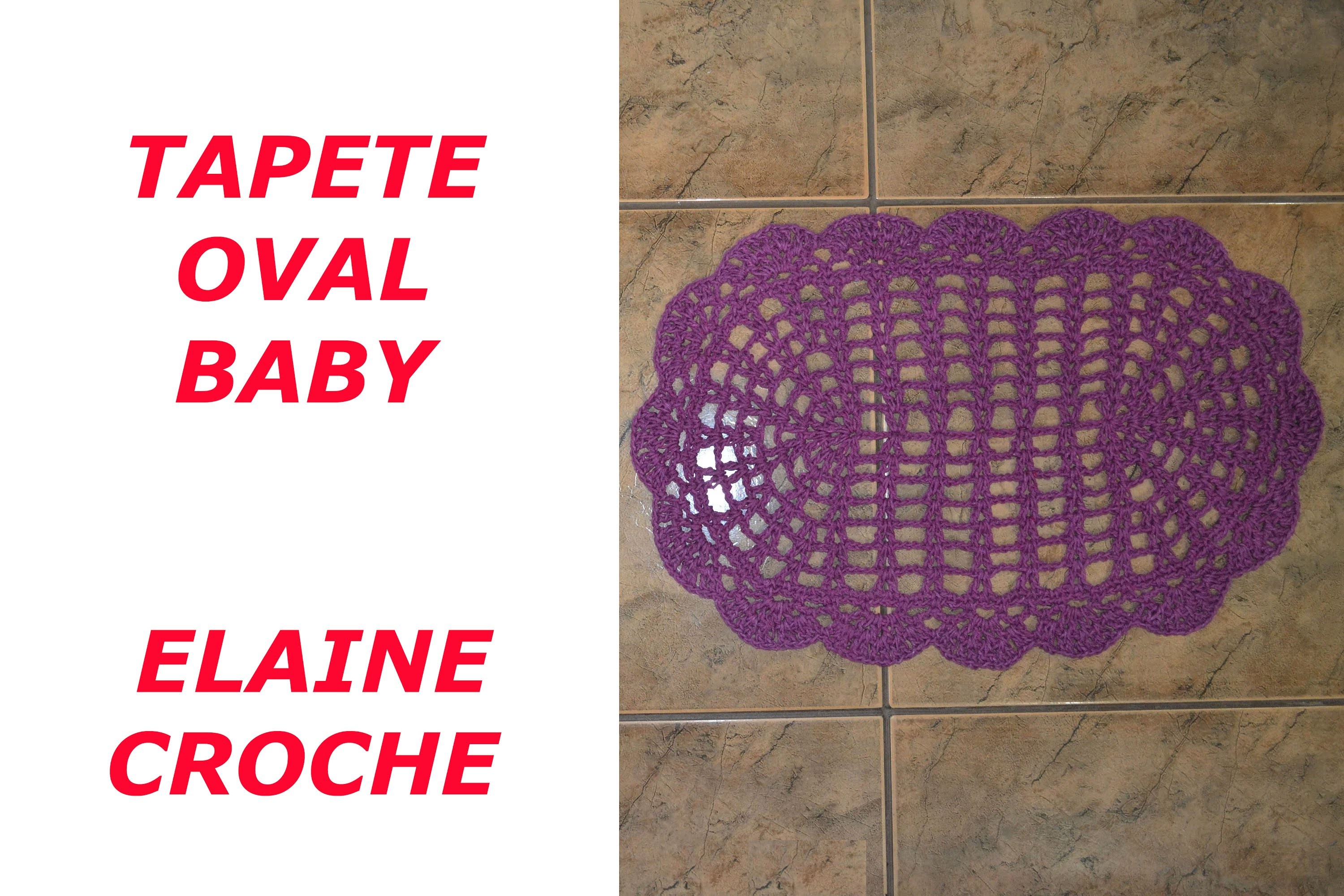 TAPETE OVAL BABY CROCHE - ELAINE CROCHE