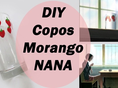 DIY: Copos de Morango da NANA (Nana's Strawberry Glasses) | Ideias Personalizadas - DIY