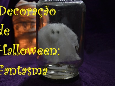 DIY | Decoração de Halloween: Fantasma