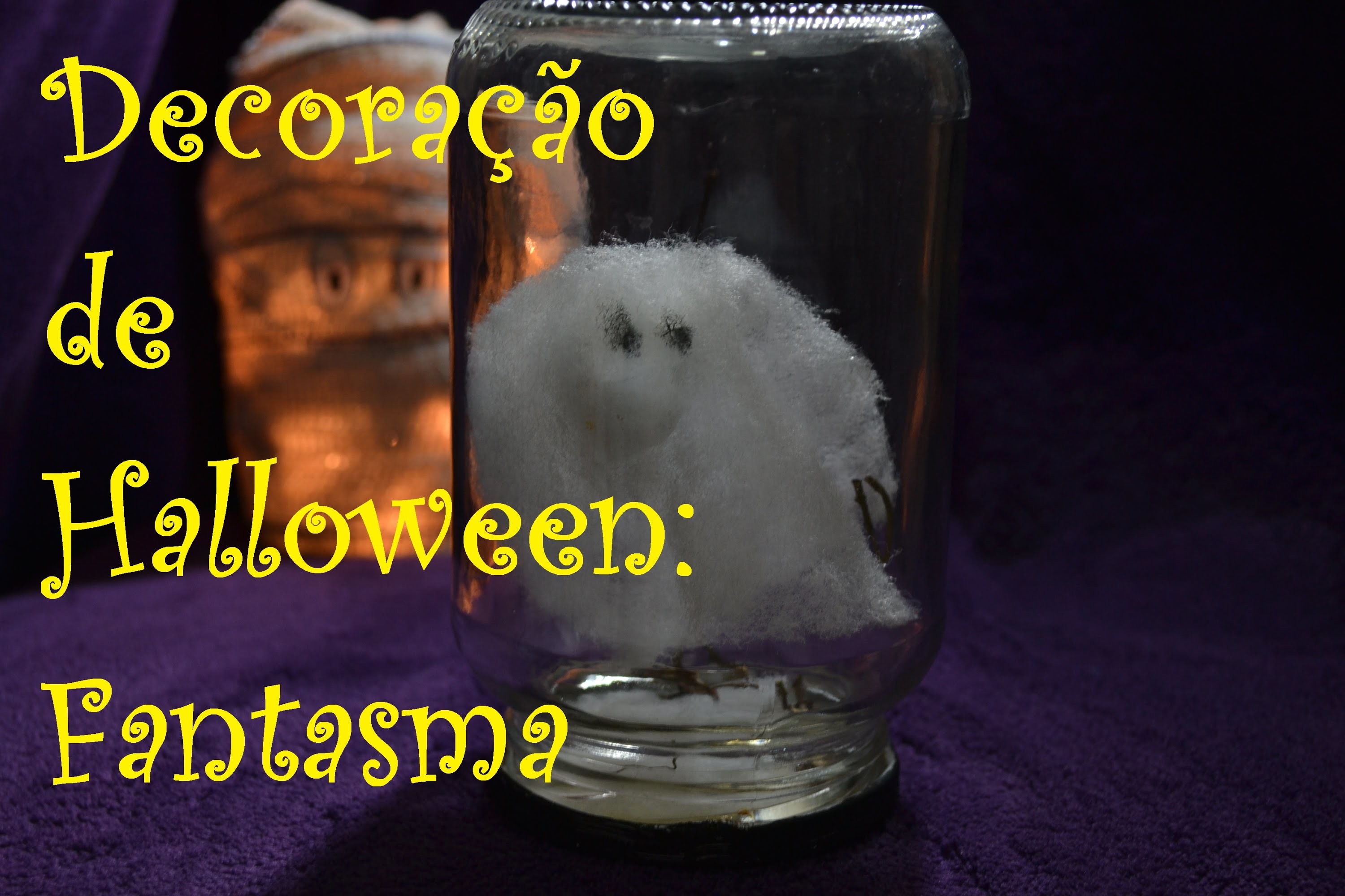 DIY | Decoração de Halloween: Fantasma