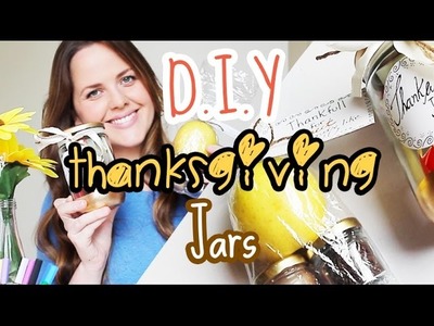 DIY: Thanksgiving Gift Jars (Cheap and Easy) - DIY: Presentinhos para o dia de ação de graças