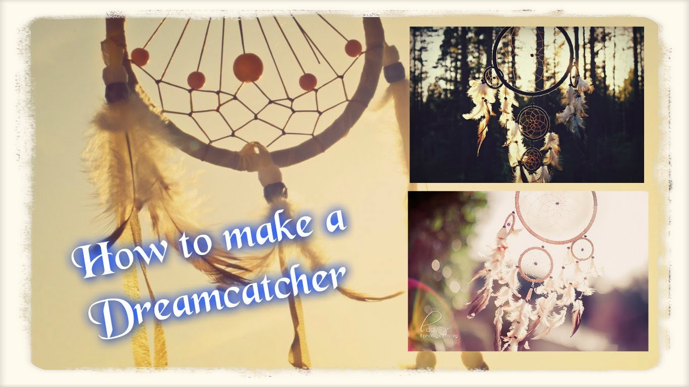 How to make a Dreamcatcher!!