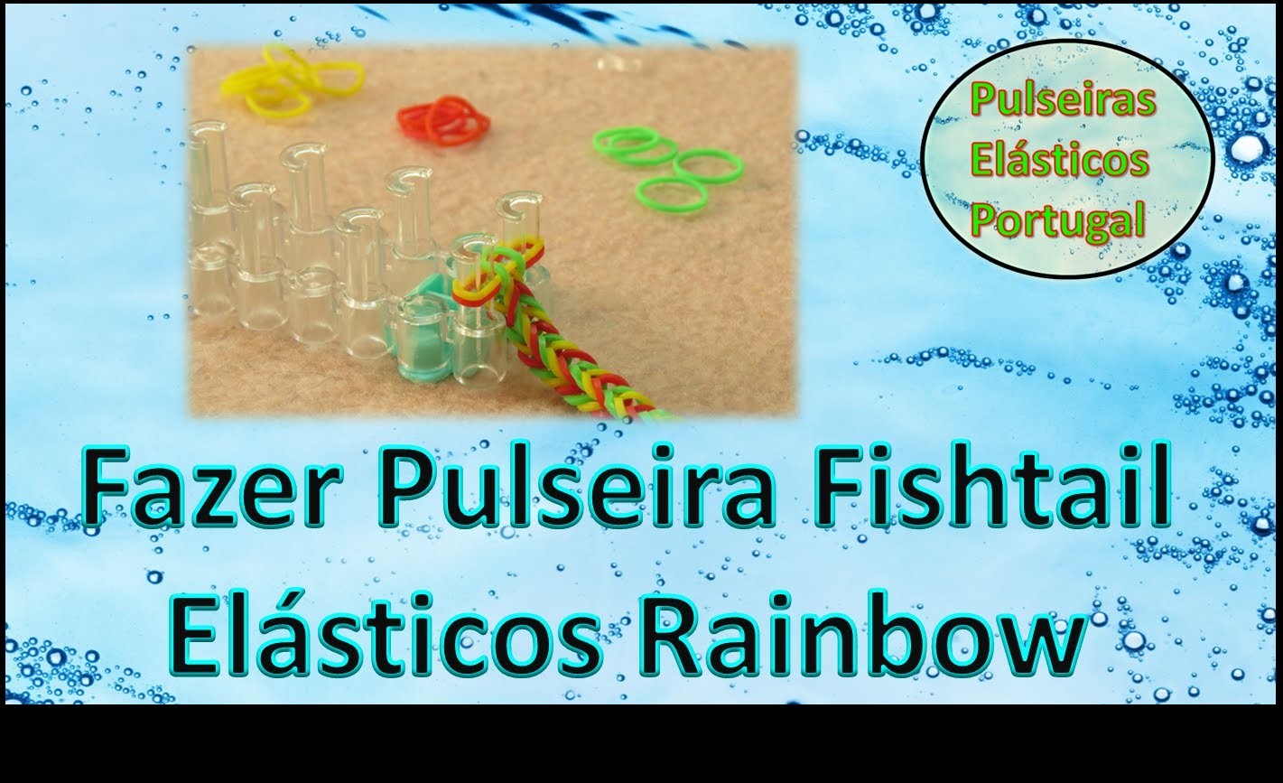 Tutorial fazer pulseira moda fishtail elasticos rainbow loom elasticos portugal