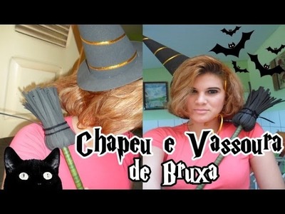 DIY: Chapéu e vassoura de bruxa para fantasia (Carnaval 2015) | By Norma Mesquita