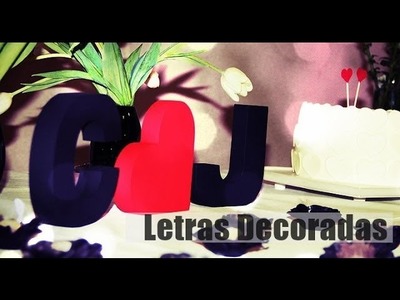 DIY - Letras 3D Decoradas - Dia dos Namorados