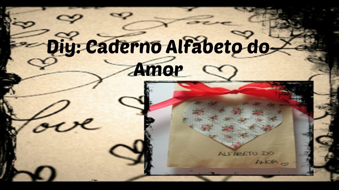DIY: Caderno Alfabeto do Amor