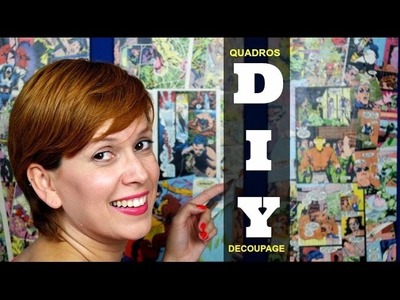 DIY | Decoupage com gibis (Quadros) por Renata Nicolau