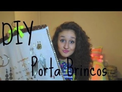 DIY.: Porta Brincos