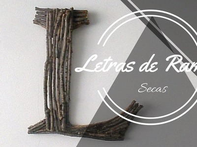 Letra con ramas (Letter branches DIY)