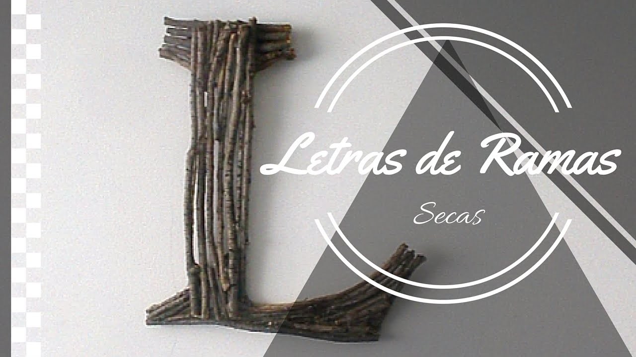 Letra con ramas (Letter branches DIY)