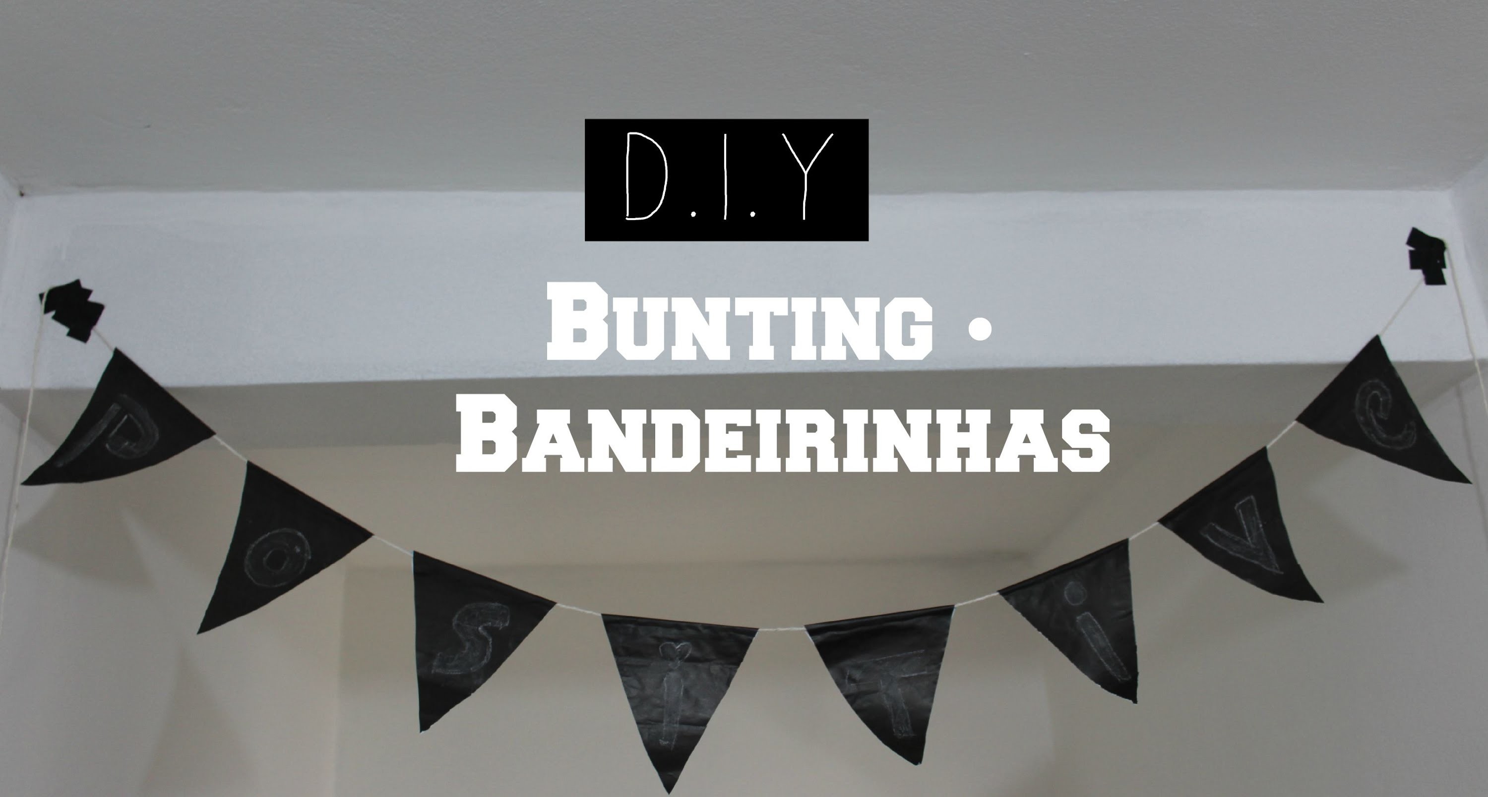 D.I.Y Bandeirinhas • Bunting